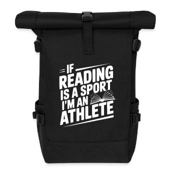 Wenn Lesen ein Sport ist, bin ich ein Sportler - Rolltop Rucksack - Schwarz - Vorne