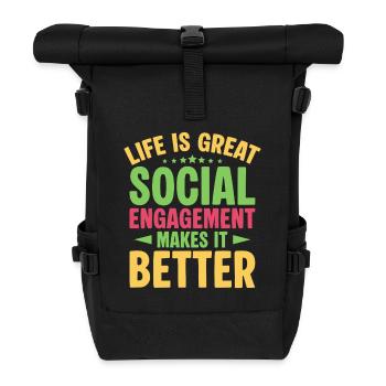 Social Worker Quote Engagement Makes It Better - Rolltop Rucksack - Schwarz - Vorne