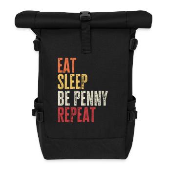 Eat Sleep Be Penny Repeat Retro Name - Roll Top Backpack - black - Front