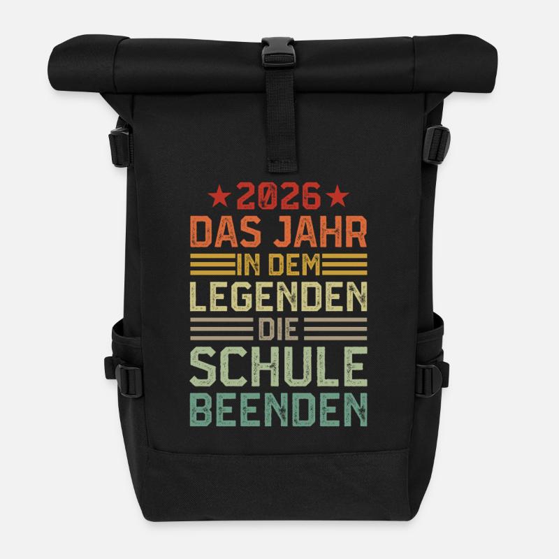 2026 DAS JAHR IN DEM LEGENDEN DIE SCHULE BEENDEN - Rolltop Rucksack - Schwarz
