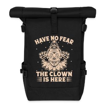 Have No Fear The Clown Is Here Circus Performer - Roll Top Backpack - black - Front
