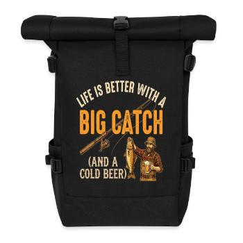 Life Is Better With A Big Catch - Roll Top Backpack - black - Front