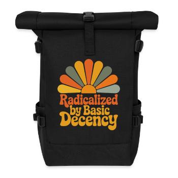 Radicalized by Basic Decency - Roll Top Backpack - black - Front