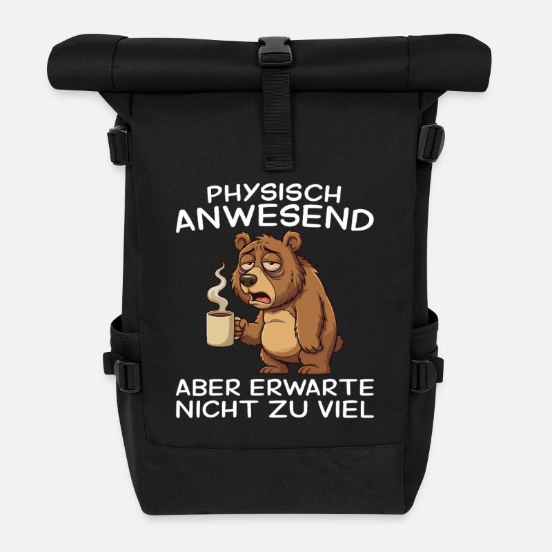 Physisch Anwesend Bär Humor Morgenmuffel - Rolltop Rucksack - Schwarz