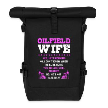 Oil Rig Oil Field Oil Rig Wife - Roll Top Backpack - black - Front