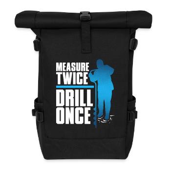 Pêche sur glace : mesure deux fois Drill une fois - Sac à dos roll top - noir - Devant