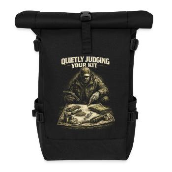 Prepper Überlebenskünstler Judging Your Kit - Rolltop Rucksack - Schwarz - Vorne