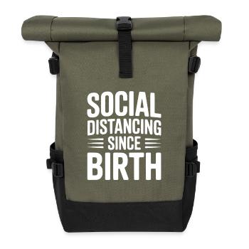 Social Distancing since Birth - Roll Top Backpack - olive/black - Front