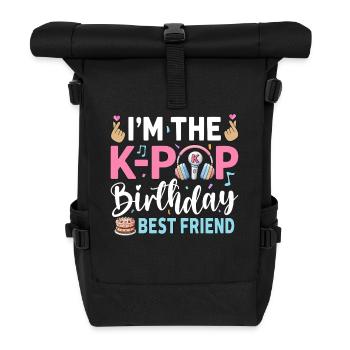 I'm The K-Pop Birthday Best Friend - Rolltop Rucksack - Schwarz - Vorne
