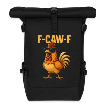 F-Caw-F Cooler Hahn Humor Spruch Lustig Tiere - Rolltop Rucksack - Schwarz - Vorne