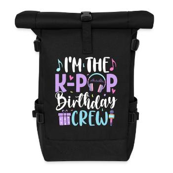 I'm The K Pop Birthday Crew - Rolltop Rucksack - Schwarz - Vorne