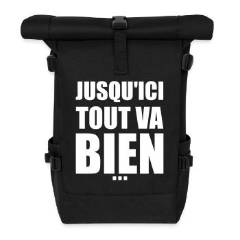 Jusqu’ici tout va bien - réplique culte - Sac à dos roll top - noir - Devant