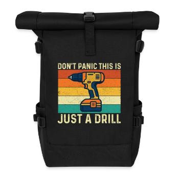 Keine Panik, das ist nur ein Bohrer, Holzbearbeitung - Rolltop Rucksack - Schwarz - Vorne