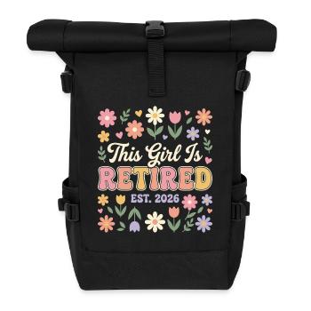 This Girl Is Retired Est 2026 Flowers - Roll Top Backpack - black - Front