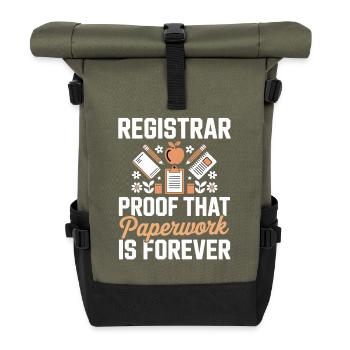 Registrar Proof Paperwork Is Forever - Roll Top Backpack - olive/black - Front