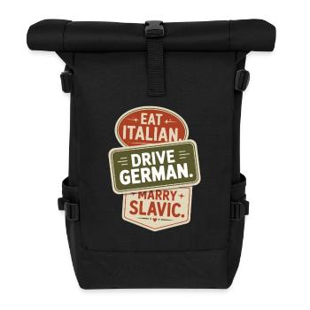 Eat Italian Drive German Marry Slavic Balkan Auto - Rolltop Rucksack - Schwarz - Vorne
