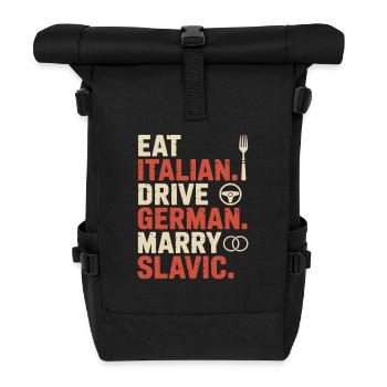 Eat Italian Drive German Marry Slavic Balkan Auto - Rolltop Rucksack - Schwarz - Vorne