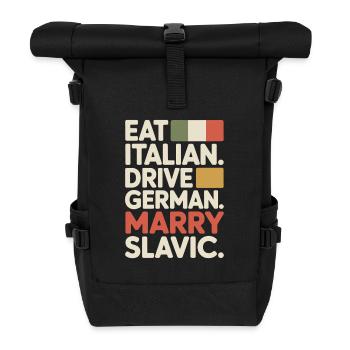 Eat Italian Drive German Marry Slavic Balkan Auto - Rolltop Rucksack - Schwarz - Vorne