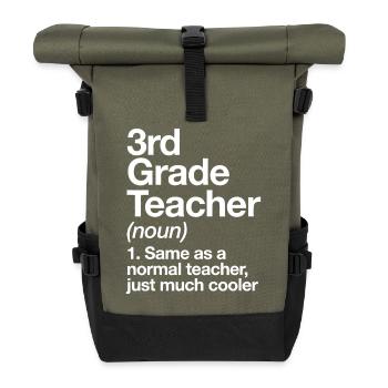 3rd Grade Teacher Humour Tee - Roll Top Backpack - olive/black - Front