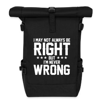 Never Wrong Bold Quote Graphic Tee - Roll Top Backpack - black - Front