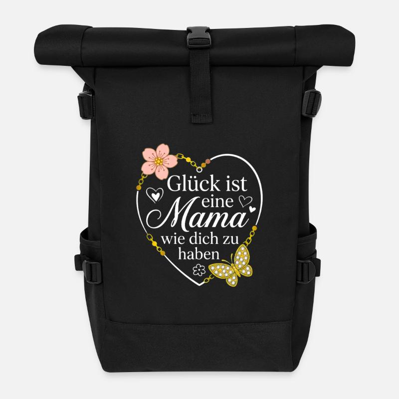 Glück ist eine Mama wie dich zu haben Muttertag - Rolltop Rucksack - Schwarz