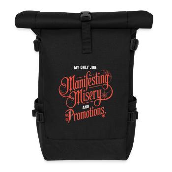 Manifestieren von Elend und Beförderungen - Rolltop Rucksack - Schwarz - Vorne
