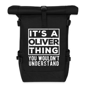 It’s A Oliver Thing You Wouldn’t Understand - Roll Top Backpack - black - Front