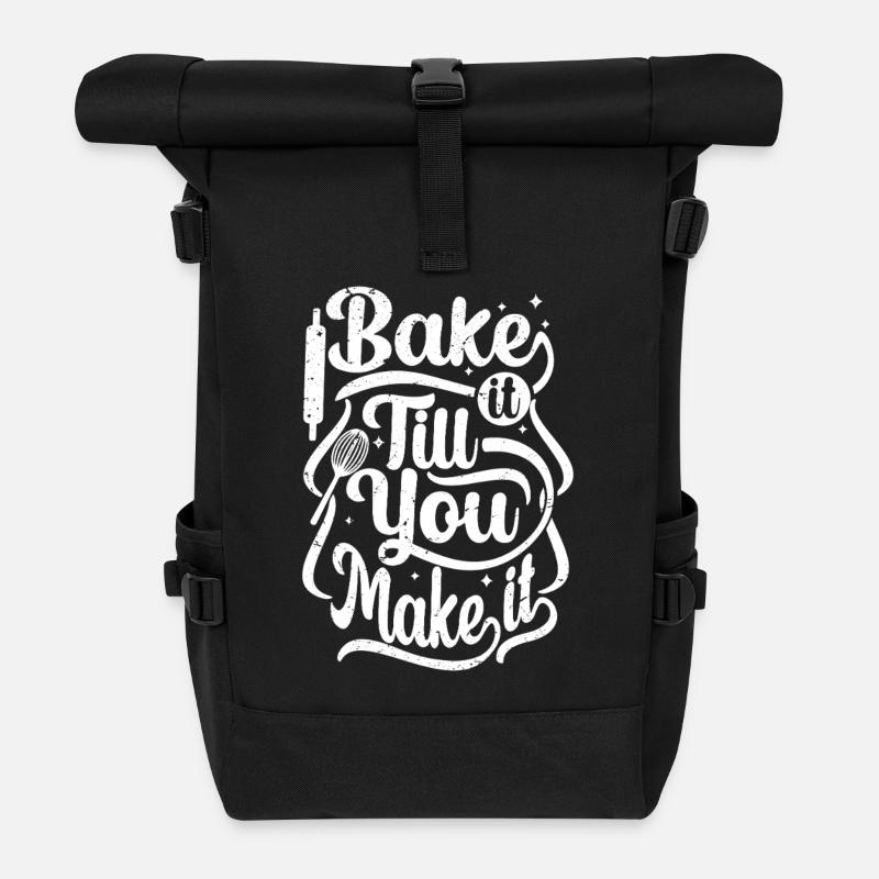 bake it till you make it - Roll Top Backpack - black