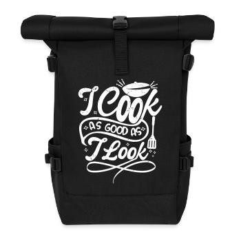 I cook as good as I look - Rolltop Rucksack - Schwarz - Vorne