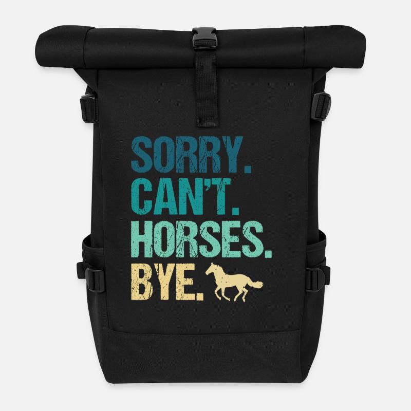 Sorry Can't Horses Bye - Roll Top Backpack - black