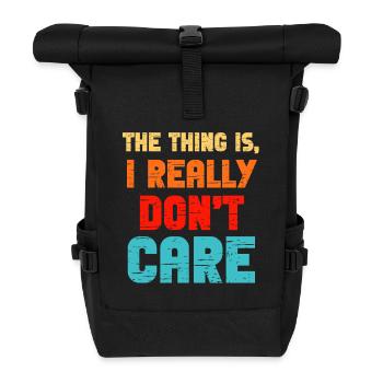 Really Dont Care - Roll Top Backpack - black - Front