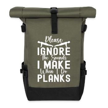 Gym Junkies Ignore The Sounds Make Planks - Roll Top Backpack - olive/black - Front