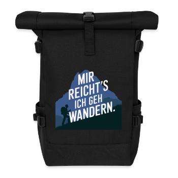 Mir reicht´s ich geh wandern! - Rolltop Rucksack - Schwarz - Vorne