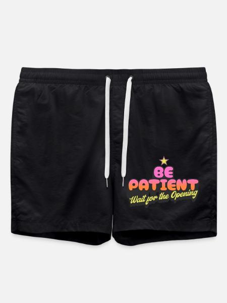 Be Patient Wait for the Opening - Swim Trunks - black