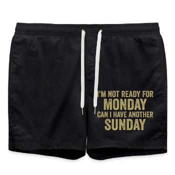 Ich bin noch nicht bereit für Montag, kann ich noch einen Sonntag haben - Badeshorts - Schwarz - Vorne - AI Model Male 185 light (185cm)