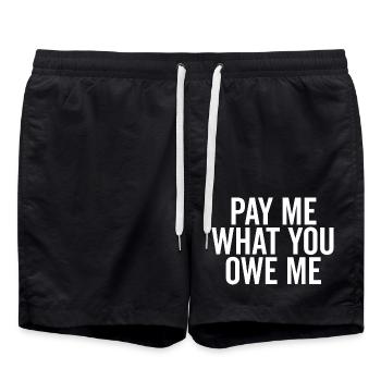 Pay Me What You Owe Me - Swim Trunks - black - Front - AI Model Male 185 light (185cm)