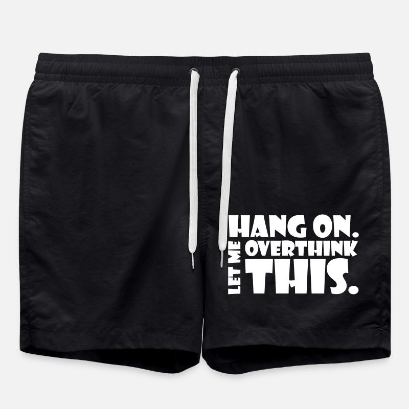 Accrochez-vous. Laisse-moi réfléchir. Penseur cadeau - Short de bain - noir