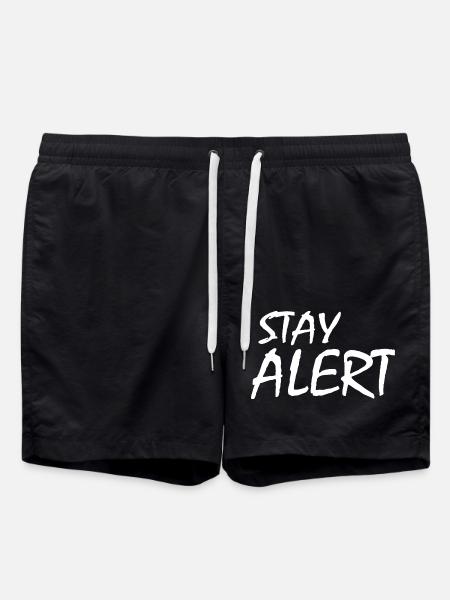 Stay Alert - Swim Trunks - black
