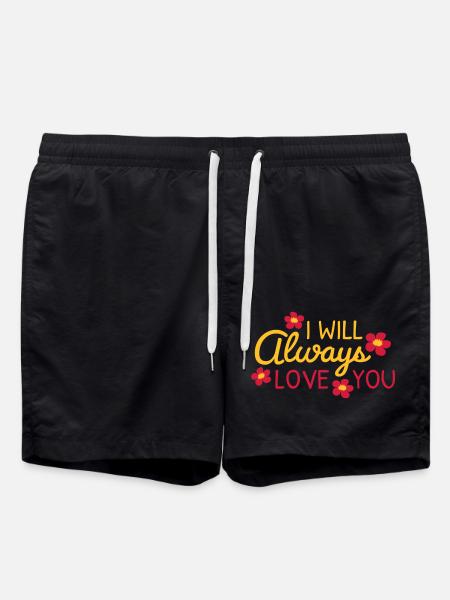 I will always love - Swim Trunks - black