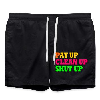 Pay up clean up shut up - Swim Trunks - black - Front - AI Model Male 185 light (185cm)
