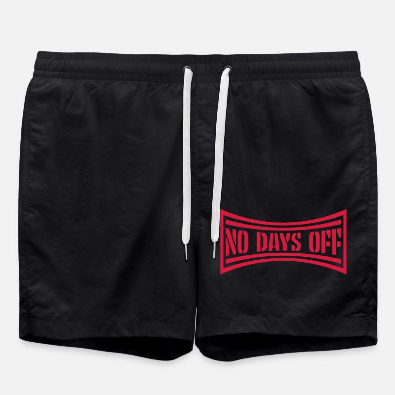 no days off quote - Swim Trunks - black