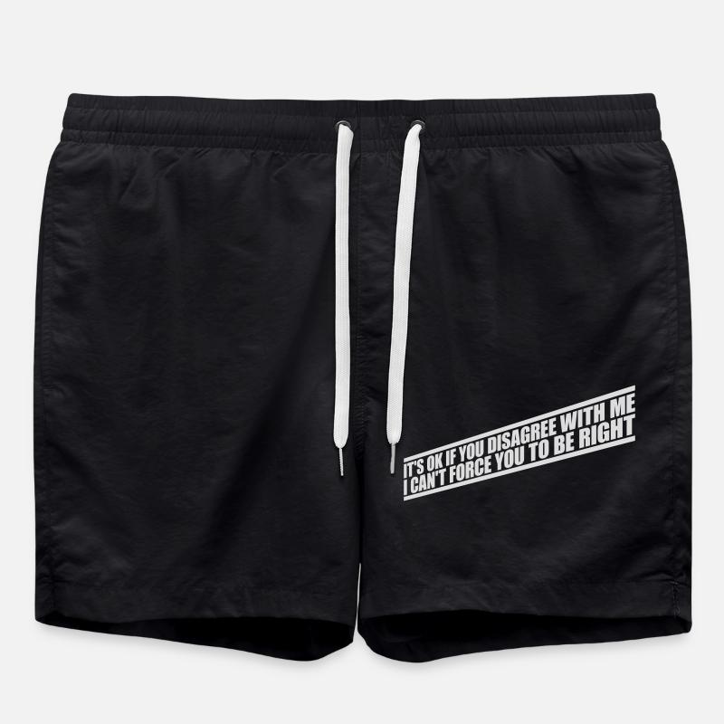 you disagree with me - Swim Trunks - black
