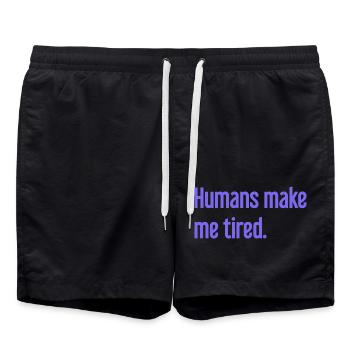 People make you tired - Funny saying - Swim Trunks - black - Front - AI Model Male 185 light (185cm)