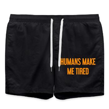 People make you tired - Funny saying - Swim Trunks - black - Front - AI Model Male 185 light (185cm)