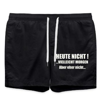 Heute nicht! Vielleicht morgen... - Badeshorts - Schwarz - Vorne - AI Model Male 185 light (185cm)