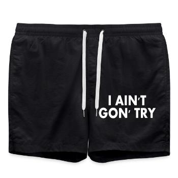 i aint gon try - Badeshorts - Schwarz - Vorne - AI Model Male 185 light (185cm)