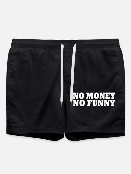 No money no funny - Swim Trunks - black