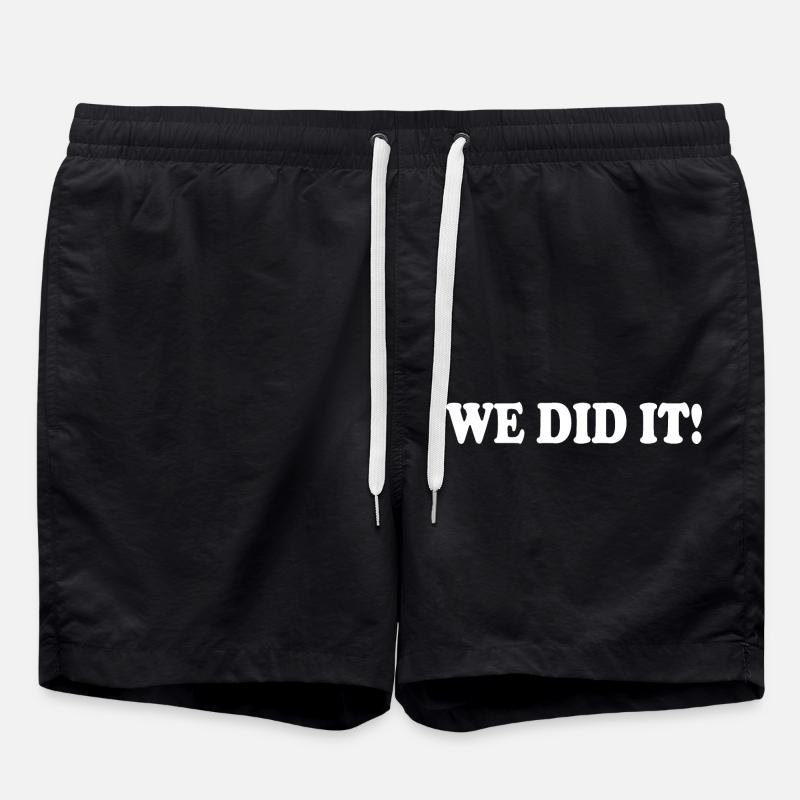 We did it - Badeshorts - Schwarz