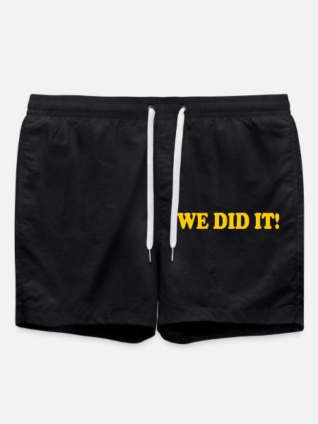 We did it - Swim Trunks - black
