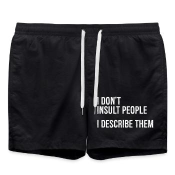 Je n’insulte pas les gens, je les décris - Short de bain - noir - Devant - AI Model Male 185 light (185cm)